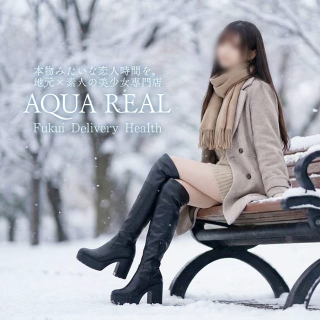 AQUA REAL -アクアレアル- (福井発)