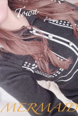 叶和(とわ) MERMAID~マーメイド~ (神栖発)