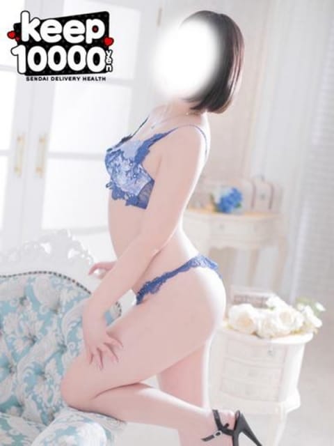 なぎさ★ご奉仕美女★ Keep 10000yen (仙台発)