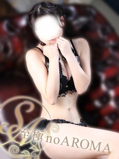 【新人】ましろ 至極 no AROMA (仙台発)