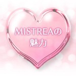 What about "MISTREA" 当店の想い…のアイキャッチ画像
